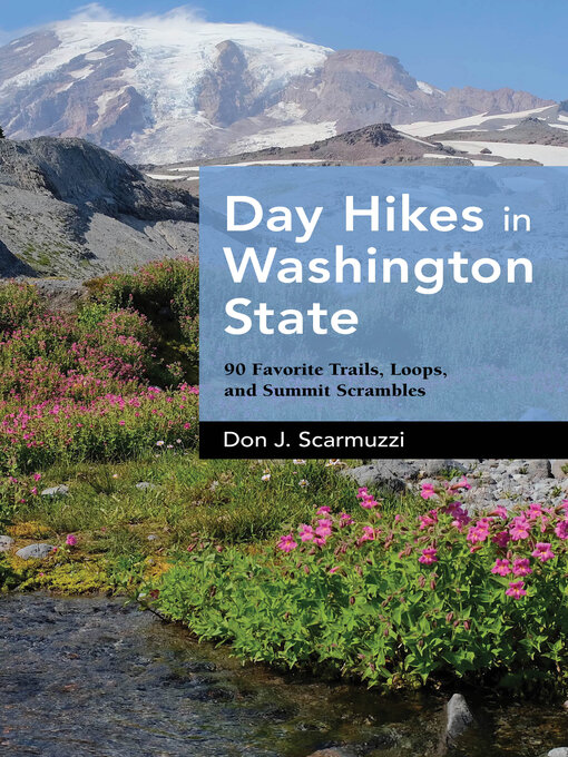 Title details for Day Hikes in Washington State by Don J. Scarmuzzi - Available